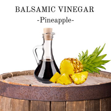Balsamic Vinegar - Pineapple