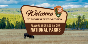 Introducing The Great Taste Expedition: A Flavor Journey Inspired by America’s National Parks